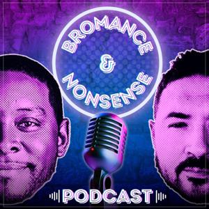 Bromance & Nonsense