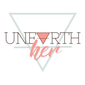 Unearth Her