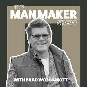 The Man Maker Show | Real Men, Developing Leaders, Successful