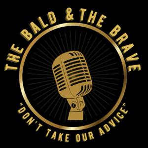 The Bald and The Brave