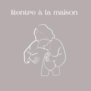 Rentre à la maison