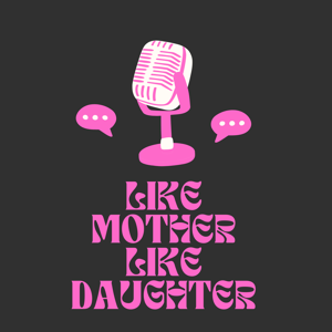 Like mother like daughter