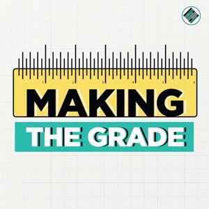 Making the Grade Podcast