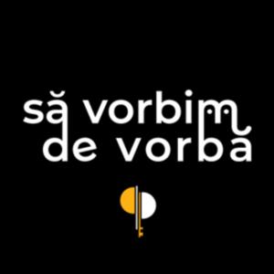 să vorbim de vorbă | PODCAST