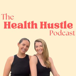 The Health Hustle Podcast