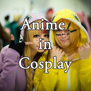 Anime in Cosplay