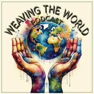 Weaving the World