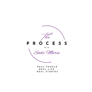 The Process with Sade'Marie