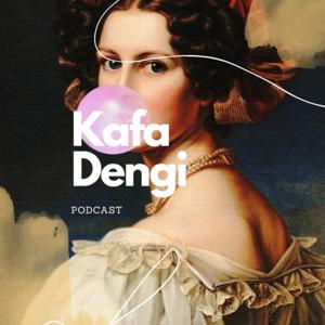 Kafa Dengi Podcast