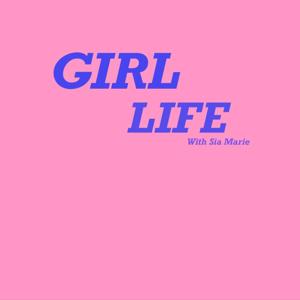 Girl Life With Sia Marie