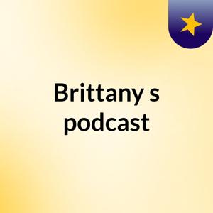 Brittany's podcast