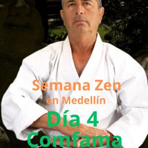 Semana Zen en Medellin Dia 4 COMFAMA