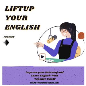 Liftup your English