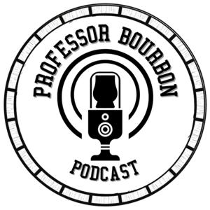 Professor Bourbon Podcast
