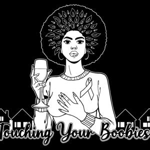 Touching Your Boobies