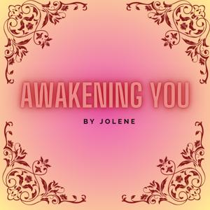 Awakening You