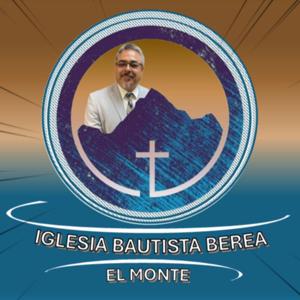 Iglesia Bautista Berea El Monte (Official)