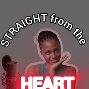 Straight from the heart podcast
