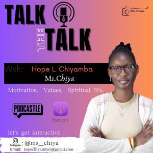 TALK THE TALK  WITH MS CHIYA