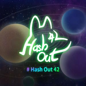 Hash Out 42