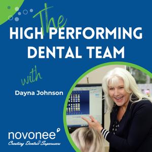 The High Performing Dental Team by Dayna Johnson