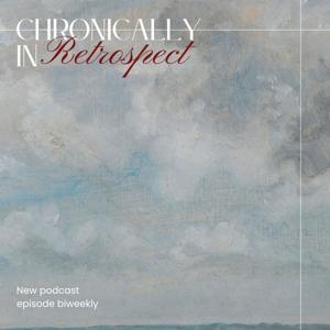 Chronically In Retrospect