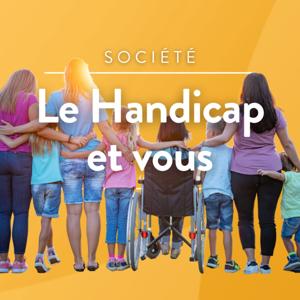 Le Handicap et vous