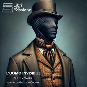 L'uomo invisibile - H.G. Wells - Audiolibro integrale