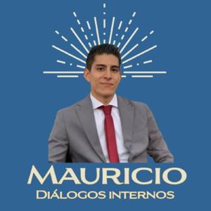 Diálogos Internos con Mauricio