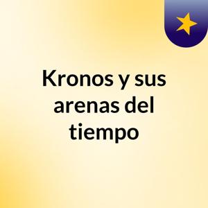 Kronos y sus arenas del tiempo