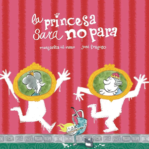 Audiocuento: La princesa Sara no para