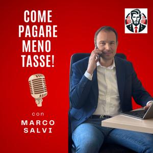 Meno Tasse Giuste Tasse! Il primo podcast italiano che aiuta gli imprenditori a pagare meno tasse!