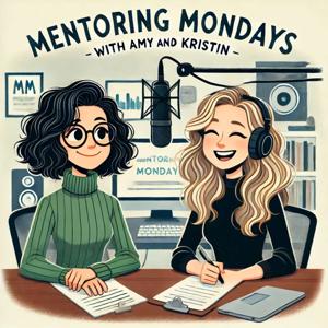 Mentoring Monday Podcast
