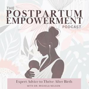 The Postpartum Empowerment Podcast