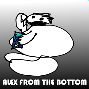 Alex From The Bottom