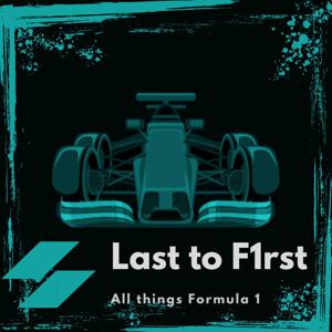 Last to F1rst