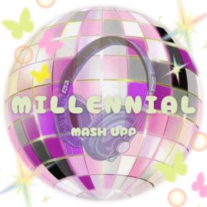 Millennial Mash Upp