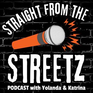 Straight from the Streetz Podcast