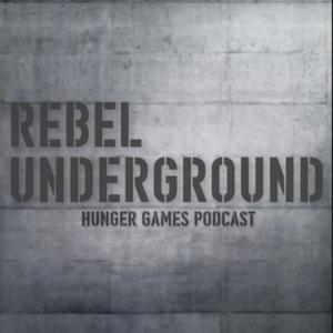 Rebel Underground: Hunger Games Podcast