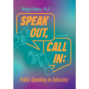 Speak Out, Call In: Public Speaking as Advocacy