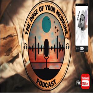 Introducing dose of your medicine podcast