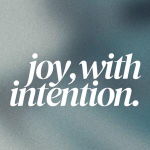 Joy, With Intention