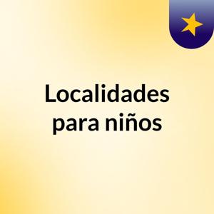 Localidades para niños