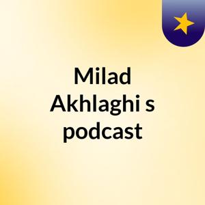 Milad Akhlaghi's podcast