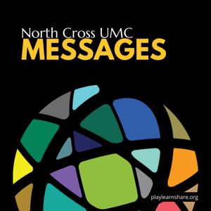 North Cross Sermons (Messages)