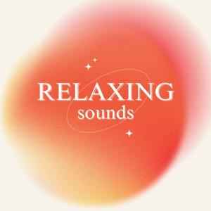 Relaxing Sounds 🌌