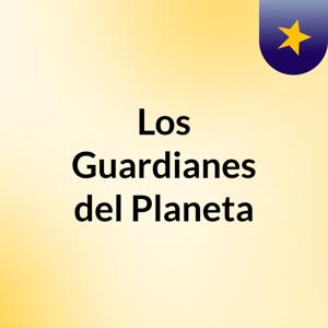 Los Guardianes del Planeta