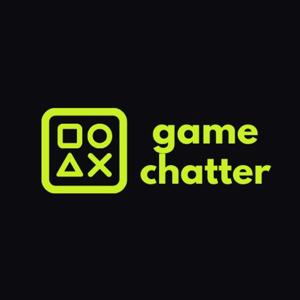 Game Chatter