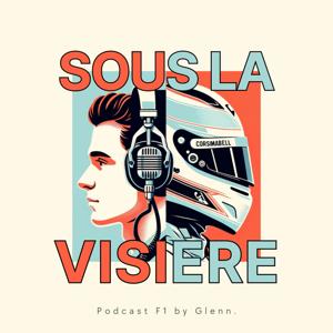 Sous la visière - Podcast F1