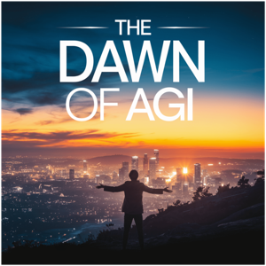 The Dawn of AGI